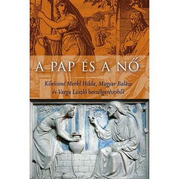 Magyar-Merkl-Varga: A pap és a nő 