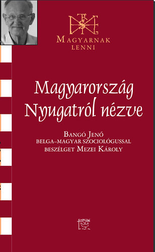 Magyarország nyugatról nézve - Bangó Jenő