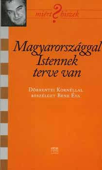 Magyarországgal Istennek terve van - Döbrentei Kornél