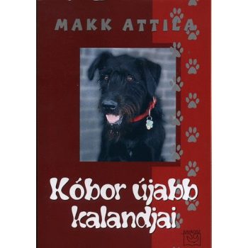 Makk Attila: Kóbor újabb kalandjai 1.
