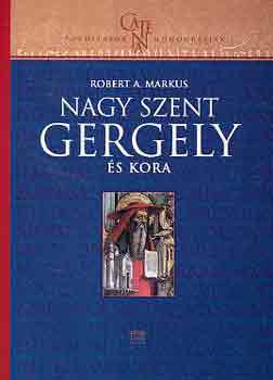Markus: Nagy Szent Gergely és kora