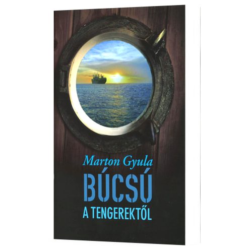 Marton Gyula: Búcsú a tengerektől