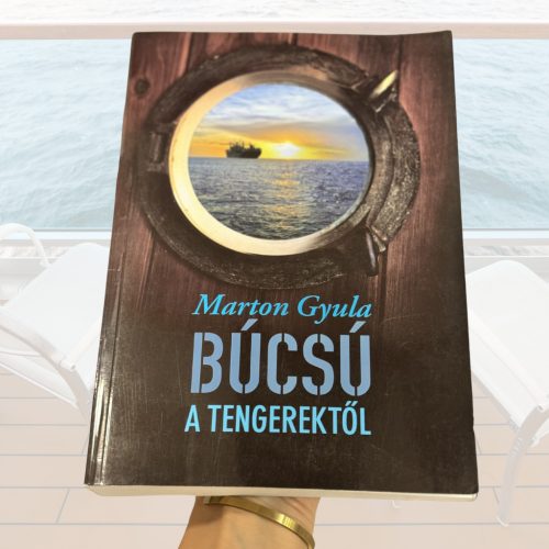 Marton Gyula: Búcsú a tengerektől