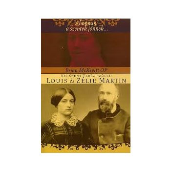 McKewitt: Kis Szent Teréz szülei 