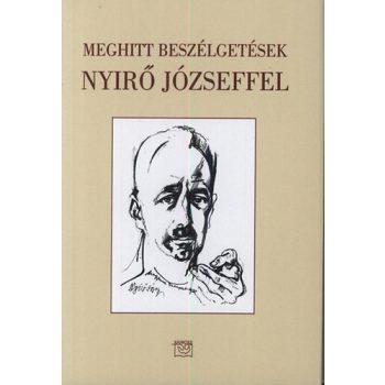 Medvigy: Meghitt beszélgetések Nyirő Józseffel