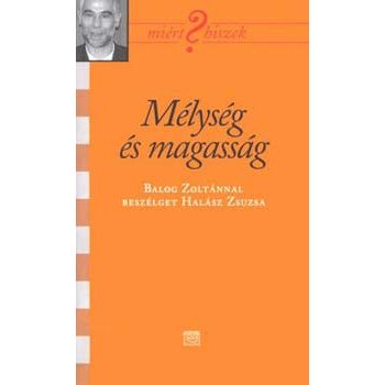 Mélység és magasság - Balog Zoltán