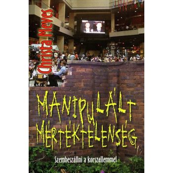 Meves: Manipulált mértéktelenség