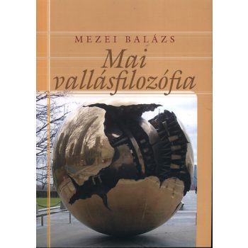 Mezei Balázs: Mai vallásfilozófia