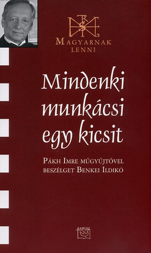 Mindenki munkácsi egy kicsit - Pákh Imre műgyűjtő 