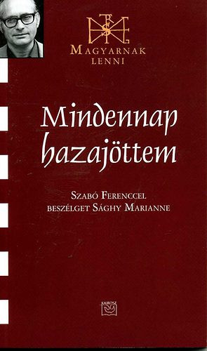 Mindennap hazajöttem - Szabó Ferenc 