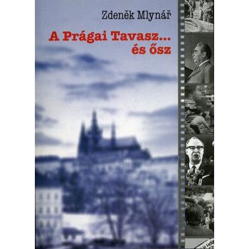 Mlynar: A prágai Tavasz ... és ősz