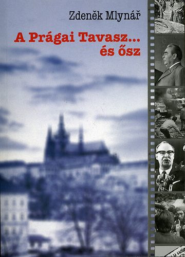 Mlynar: A prágai Tavasz ... és ősz