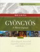 Molnár Pál: Gyöngyös. A Mátra kapuja