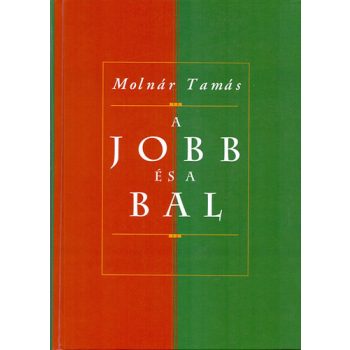 Molnár Tamás: A jobb és a bal 