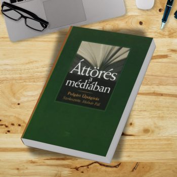 Áttörés a médiában. Polgári újságírás