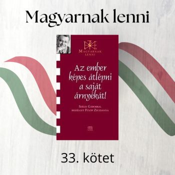   Az ember képes átlépni a saját árnyékát - Széles Gábor (Magyarnak lenni 33.)