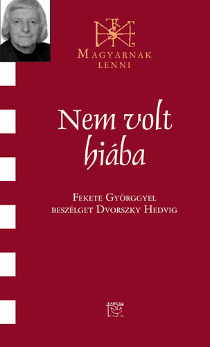 Nem volt hiába - Fekete György 