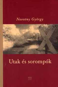 Novotny György: Utak és sorompók