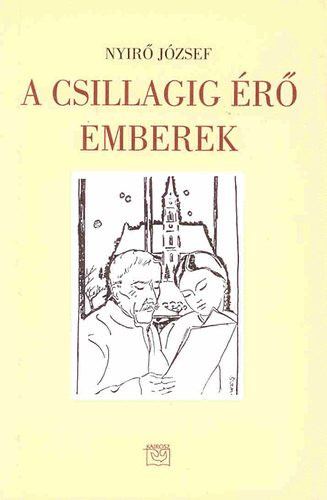 Nyirő József: A csillagig érő emberek II.