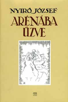 Nyirő József: Arénába űzve 