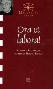 Ora et labora - Várszegi Asztrik 