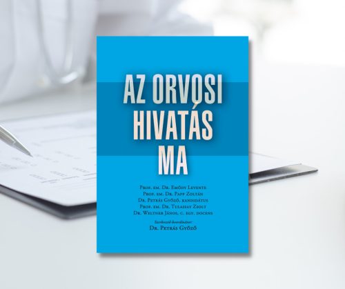 Az orvosi hivatás ma 