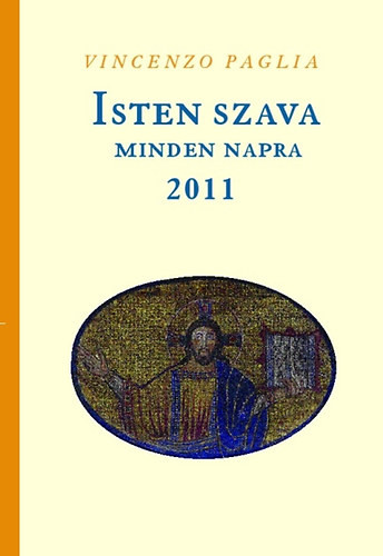 Paglia: Isten szava minden napra 2011