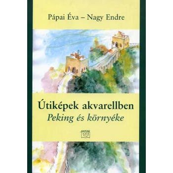 Pápai Éva-Nagy Endre: Útiképek akvarellben