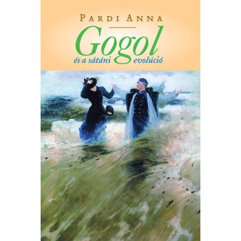 Pardi Anna: Gogol és a sátáni evolució