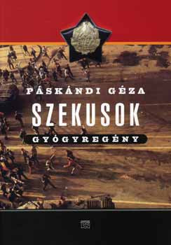 Páskándi Géza: Szekusok - gyógyregény