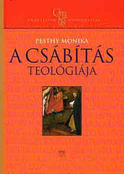 Pesthy Monika:  A csábítás teológiája