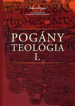 Pogány teológia I.