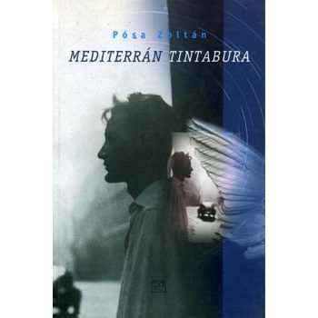 Pósa Zoltán: Mediterrán tintabúra