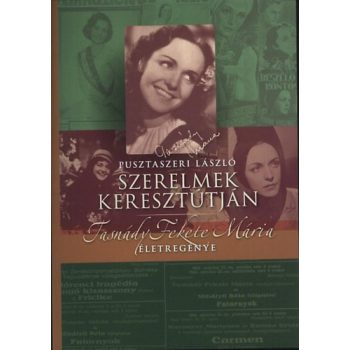 Pusztaszeri: Szerelmek keresztútján