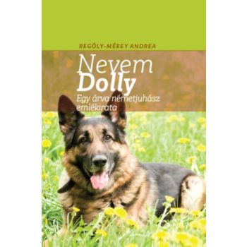 Regöly-Mérei Andrea: A nevem Dolly