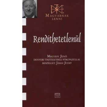 Rendíthetetlenül - Megyesy Jenő 