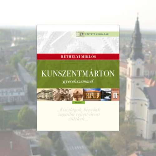 Réthelyi Miklós: Kunszentmárton 
