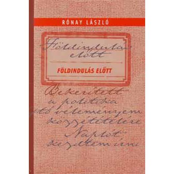 Rónay László: Földindulás előtt