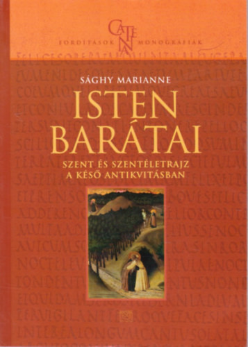 Sághy Marianne: Isten barátai