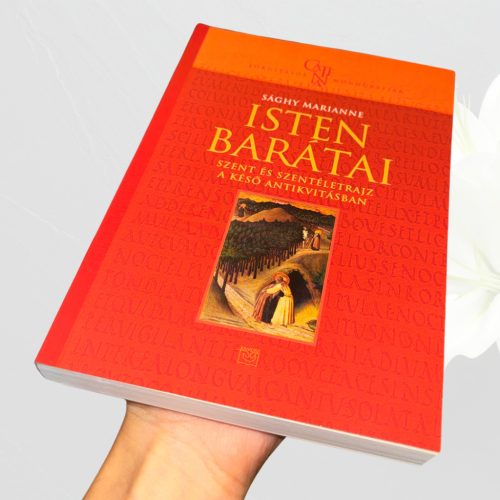 Sághy Marianne: Isten barátai