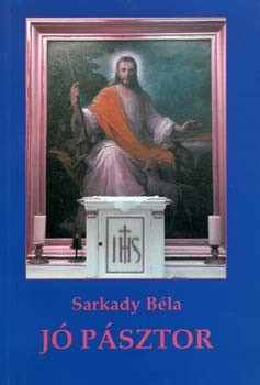 Sarkady Béla: Jó pásztor