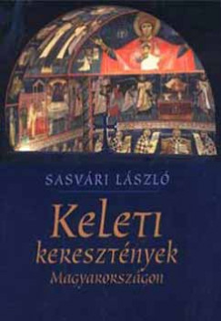 Sasvári László: Keleti keresztények Magyarországon