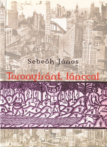 Sebeők János: Toronyiránt, lánccal