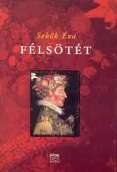 Sebők Éva: Félsötét