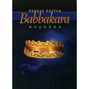 Seress Eszter: Babbakara nyakéke