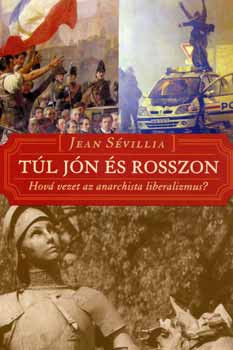 Sévillia: Túl jón és rosszon