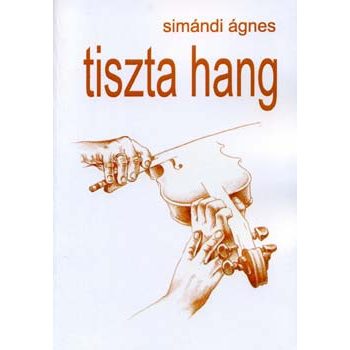 Simándi Ágnes: Tiszta hang