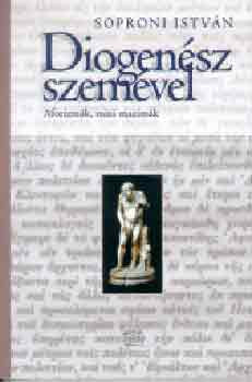 Soproni István:  Diogenész szemével