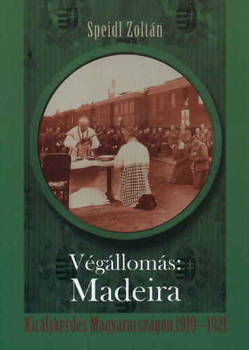 Speidl: Végállomás: Madeira 