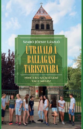 Szabó József László: Útravaló a ballagási tarisznyába
